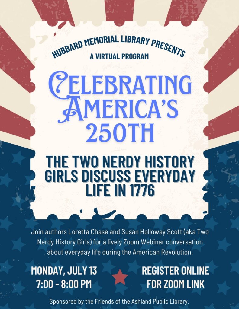 Celebrating America’s 250th: The Two Nerdy History Girls Discuss Everyday Life in 1776 Link to event