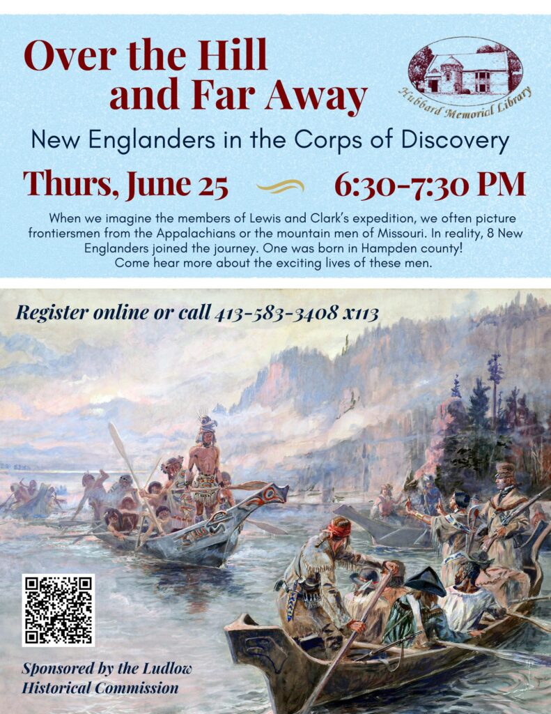 Over the Hill and Far Away: New Englanders in the Corps of Discovery Link to event